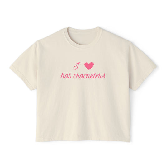 I Love Hot Crocheters Women's Tee